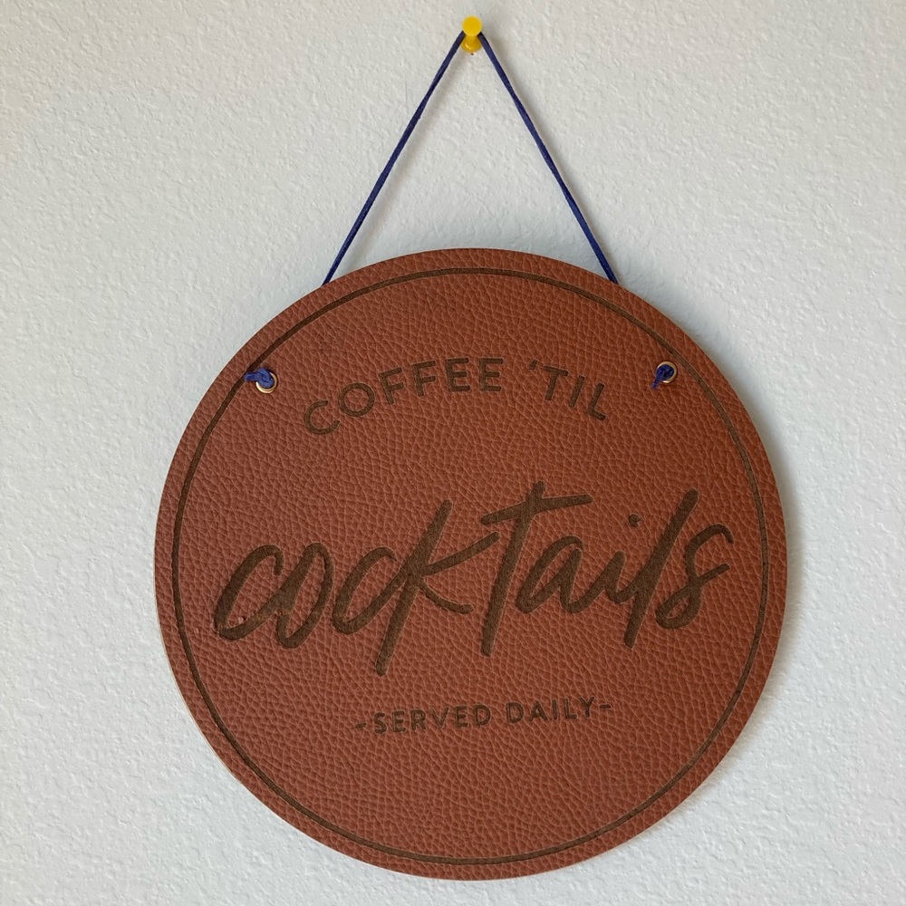 Home decor. “Coffee til cocktails”